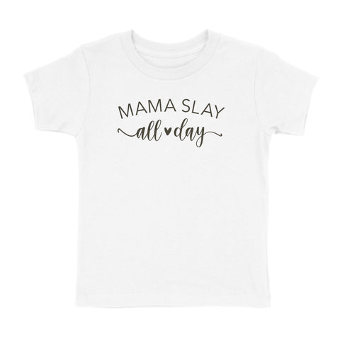 MAMA SLAY ALL DAY T-SHIRT