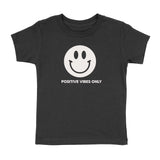 POSITIVE VIBES ONLY T-SHIRT (TODDLER)