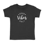 GOOD VIBES ONLY TEE