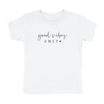GOOD VIBES ONLY CURSIVE T-SHIRT
