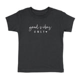 GOOD VIBES ONLY CURSIVE T-SHIRT
