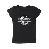 OUR GOAL IS STOPPING YOURS T-SHIRT (GIRLS)