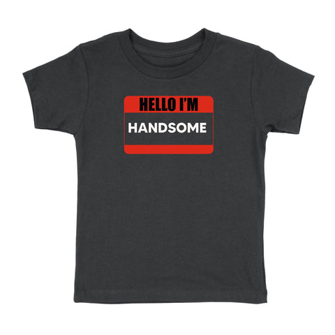 "HELLO IM HANDSOME" T-SHIRT (TODDLER)