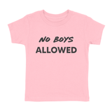 NO BOYS ALLOWED T-SHIRT (TODDLER)